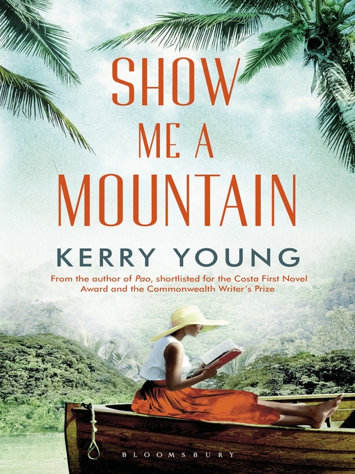 Title details for Show Me a Mountain by Kerry Young - Available